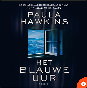 Het blauwe uur by Paula Hawkins