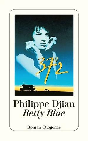 Betty Blue by Philippe Djian