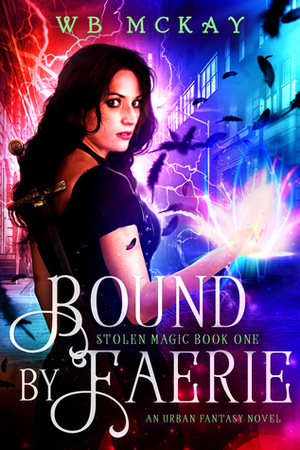 Bound by Faerie by WB McKay