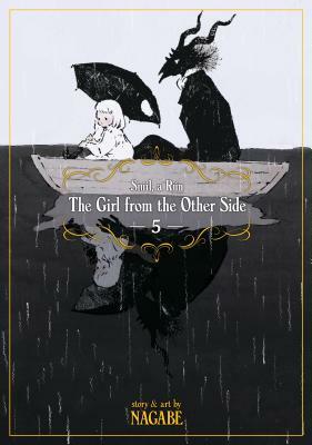 The Girl from the Other Side: Siúil, a Rún, Vol. 5 by Nagabe