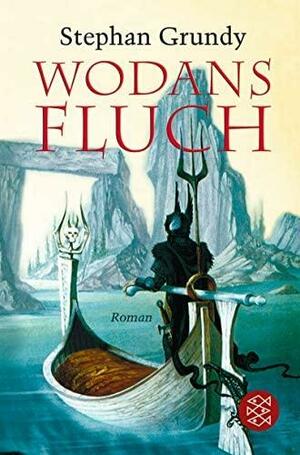 Wodans Fluch by Stephan Grundy