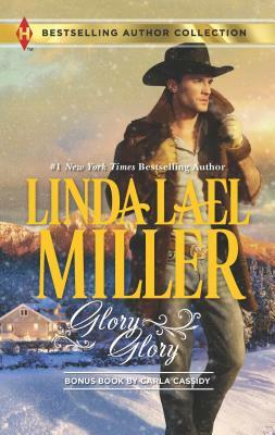Glory, Glory & Snowbound with the Bodyguard: A 2-In-1 Collection by Carla Cassidy, Linda Lael Miller