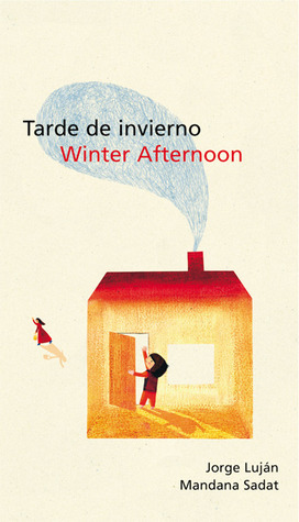 Tarde de Invierno / Winter Afternoon by Elisa Amado, Mandana Sadat, Jorge Luján