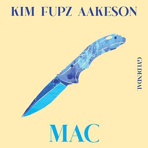 Mac by Kim Fupz Aakeson