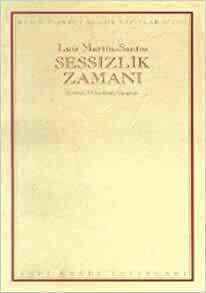 Sessizlik Zamanı by Luis Martín-Santos