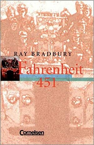 Fahrenheit 451 by Ray Bradbury