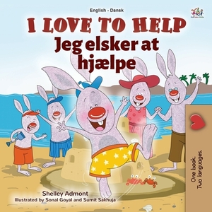 I Love to Help (English Danish Bilingual Children's Book) by Kidkiddos Books, Shelley Admont