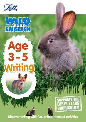 Letts Wild about - English -- Writing Age 3-5 by Collins UK