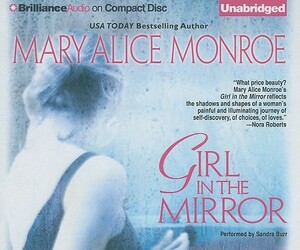 Girl in the Mirror by Mary Alice Monroe