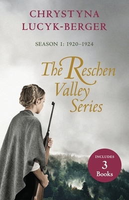 The Reschen Valley Series: Season 1 - 1920-1924 - Box Set by Chrystyna Lucyk-Berger