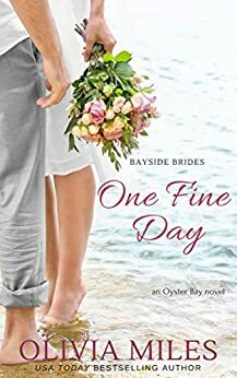 One Fine Day by Olivia Miles