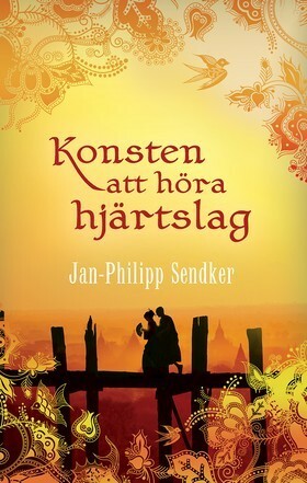 Konsten att höra hjärtslag by Lena Torndahl, Jan-Philipp Sendker