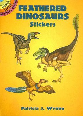 Feathered Dinosaurs Stickers by Patricia J. Wynne