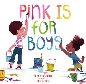 Pink Is for Boys by Robb Pearlman