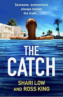 The Catch by Ross King, Shari Low