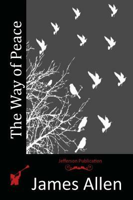 The Way of Peace by James Allen