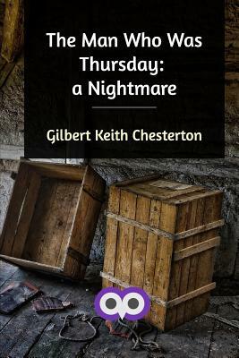 The Man Who Was Thursday by G.K. Chesterton