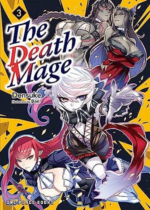 The Death Mage Volume 3 by Densuke