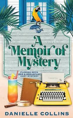 A Memoir of Mystery by Danielle Collins