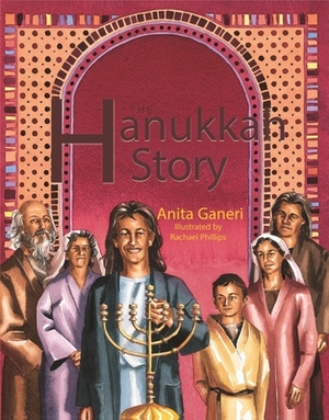 The Hanukkah Story by Anita Ganeri