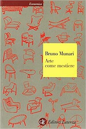 Arte come mestiere by Bruno Munari, Patrick Creagh