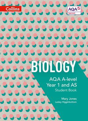Collins Aqa A-Level Science - Aqa A-Level Biology Year 1 and as Student Book by Collins UK