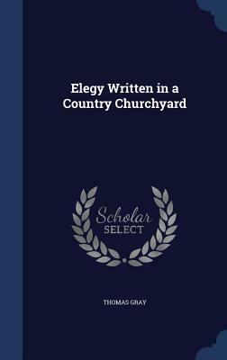 Elegy Written in a Country Churchyard by Thomas Gray