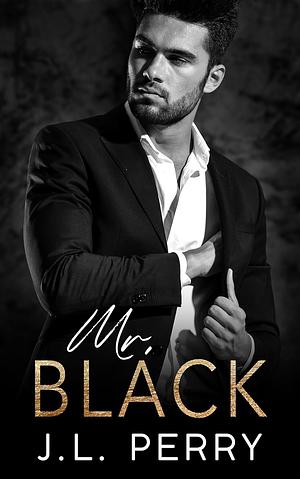 Mr. Black: A Billionaire Romance by J.L. Perry