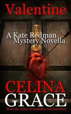 Valentine (A Kate Redman Mystery Novella) by Celina Grace