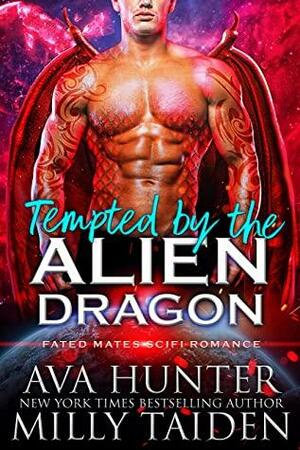 Tempted by the Alien Dragon by Milly Taiden, Ava Hunter