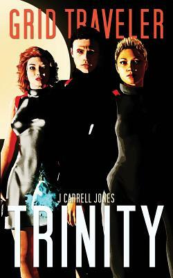 GRID Traveler Trinity by J. Carrell Jones