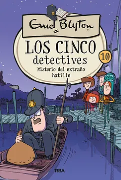 Los cinco detectives 10 - Misterio del extraño hatillo by Enid Blyton