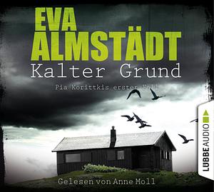 Kalter Grund by Eva Almstädt