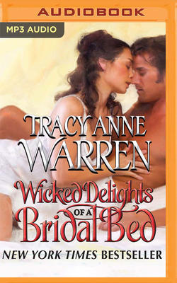 Wicked Delights of a Bridal Bed by Tracy Anne Warren