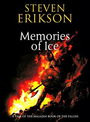 Memories of Ice by Steven Erikson