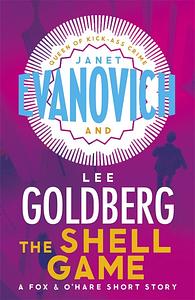 The Shell Game by Janet Evanovich, Lee Goldberg