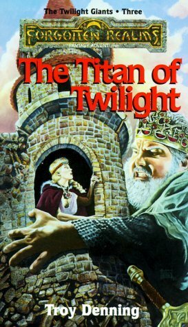 The Titan of Twilight by John Lakey, Troy Denning