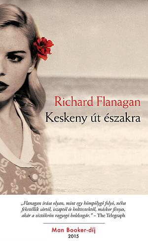 Keskeny út északra by Richard Flanagan