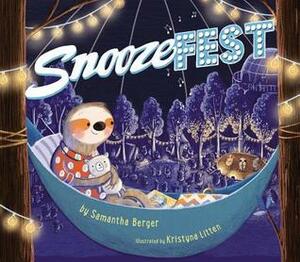 Snoozefest by Kristyna Litten, Samantha Berger