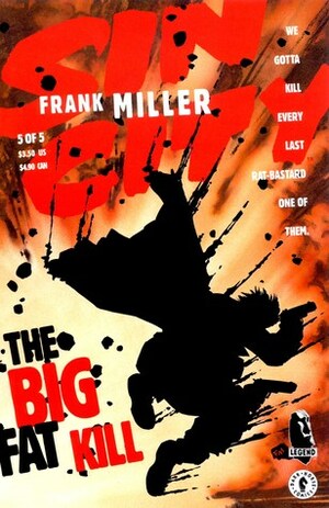 Sin City, Vol. 3: The Big Fat Kill by Frank Miller