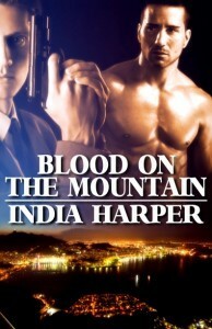 Blood On The Mountain by India Harper