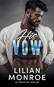 His Vow by Lilian Monroe