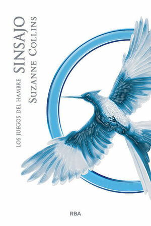 Sinsajo by Suzanne Collins