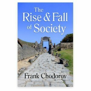 The Rise and Fall of Society by Frank Chodorov