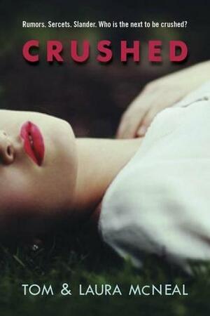 Crushed by Laura McNeal, Tom McNeal