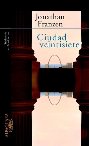 Ciudad veintisiete by Jonathan Franzen