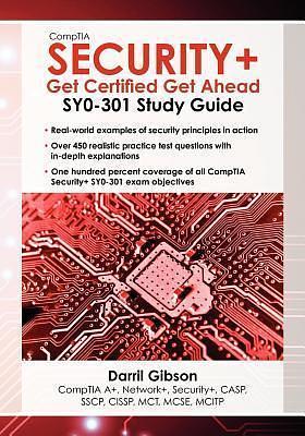 CompTIA Security+: Get Certified Get Ahead SY0-301 by Darril Gibson, Darril Gibson