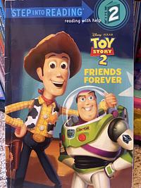 Friends Forever (Disney/Pixar Toy Story) by Melissa Lagonegro