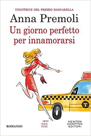 Un giorno perfetto per innamorarsi by Anna Premoli