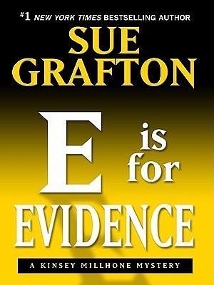 E Is for Evidence by Sue Grafton